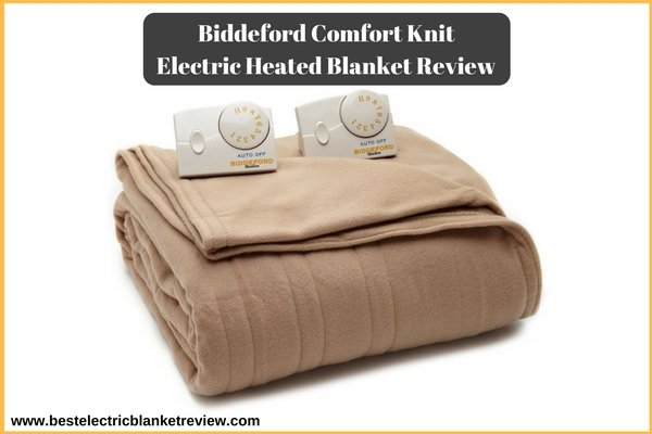 Biddeford Comfort Knit Electric Heated Blanket Review Updated